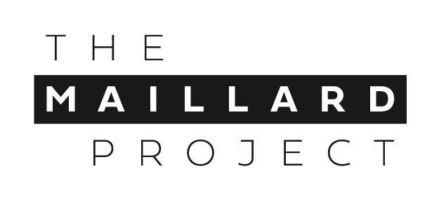 The Maillard Project